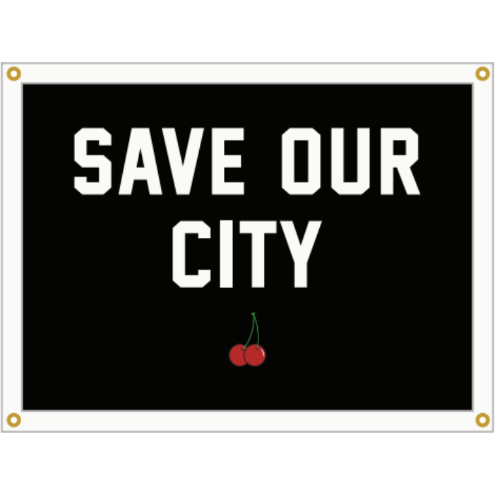 "Save Our City" Banner